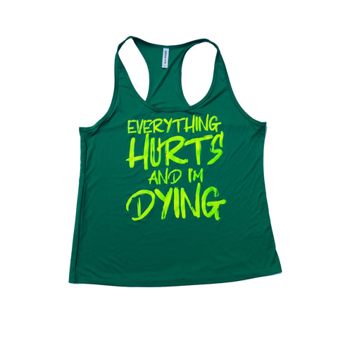 Everything Hurts Women's Dry Fit Tank Top