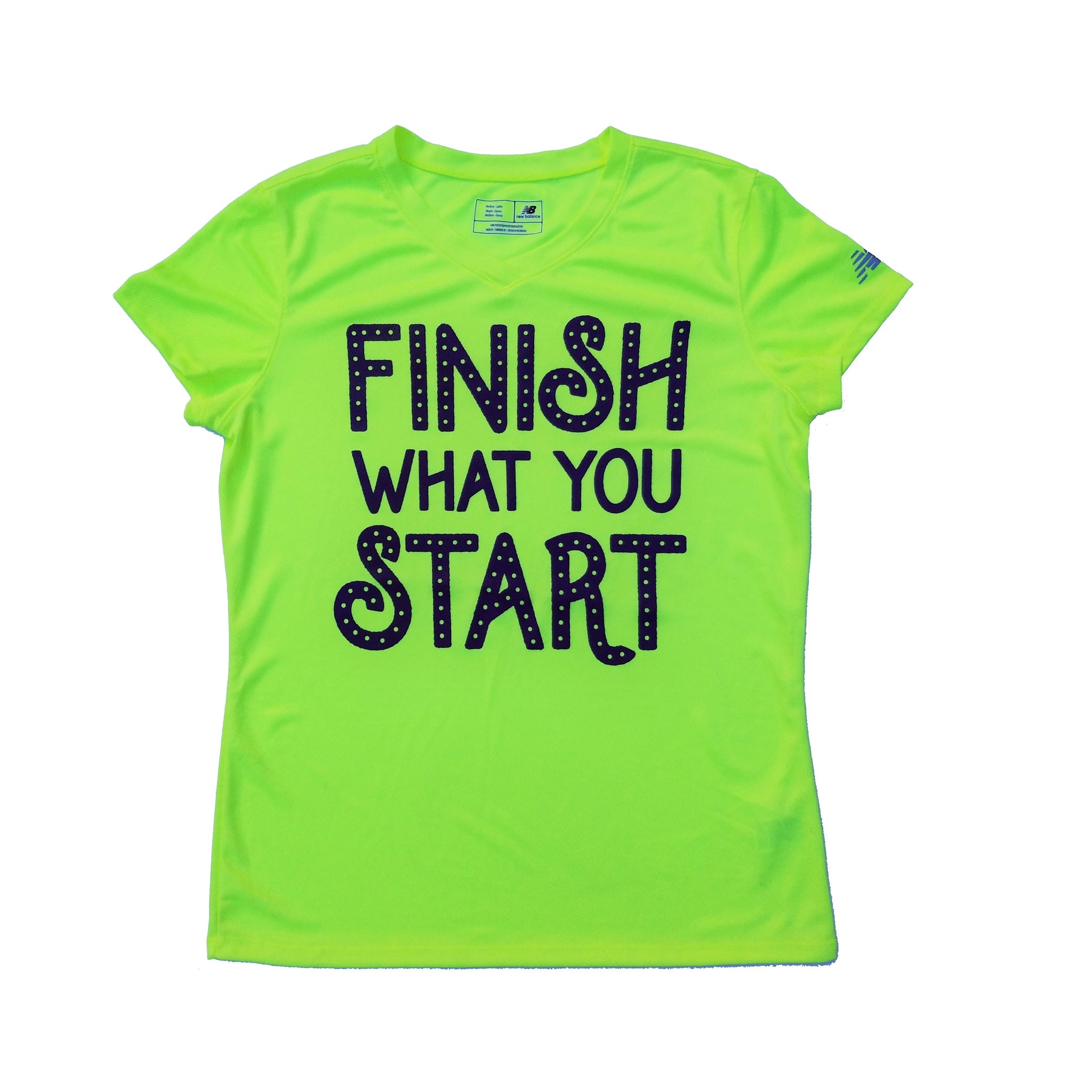 Finish What You Start Dry Fit Shirt