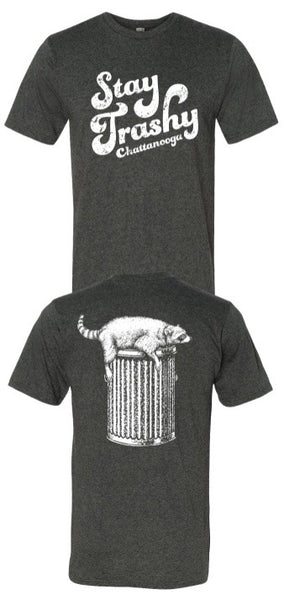 Stay Trashy Chattanooga Long Sleeve T-shirt