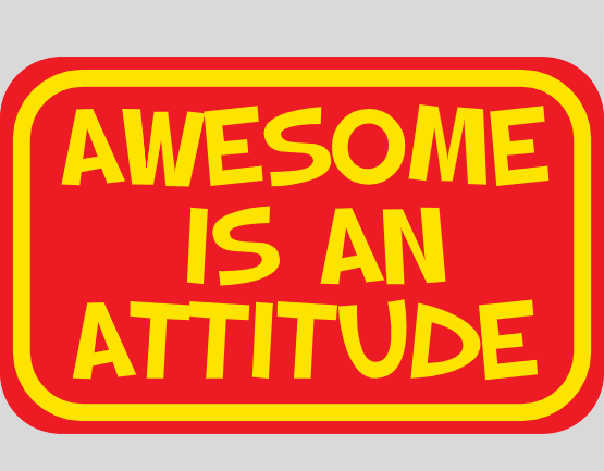 Awesome Is An Attitude Sticker